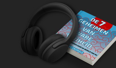 De 7 geheimen van ware vrijheid